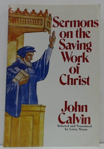 Beispielbild fr Sermons on the Saving Work of Christ zum Verkauf von HPB-Red