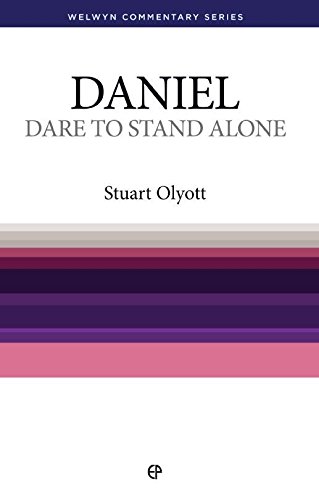 9780852341636: Daniel: Dare To Stand Alone (Welwyn Commentary Series)