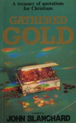 9780852341865: Gathered Gold: A Treasury of Quotations for Christians