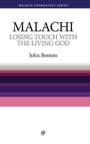 Stock image for Malachi : Losing Touch with the Living God for sale by Better World Books