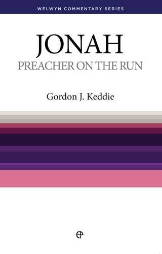 Preacher on the Run. The Message of Jonah. - KEDDIE (GORDON J.) .