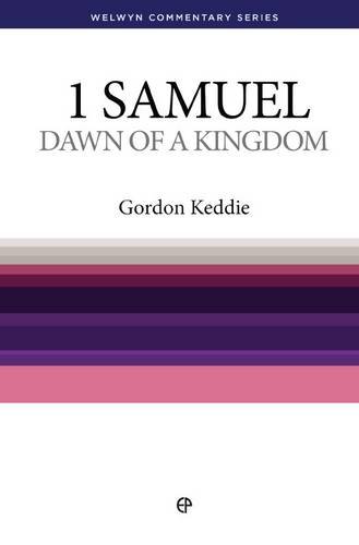 Beispielbild fr 1 Samuel: Dawn of The Kingdom (Welwyn Commentary Series) zum Verkauf von Front Cover Books