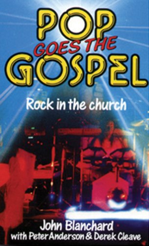 Pop Goes the Gospel (9780852342633) by John Blanchard