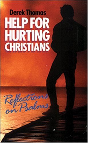 Imagen de archivo de Help for Hurting Christians. Reflections on Psalms a la venta por ThriftBooks-Atlanta