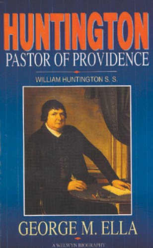 Imagen de archivo de Huntington - Pastor of Providence a la venta por Scripture Truth Publications