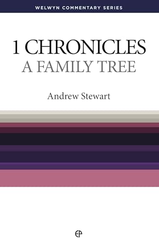 9780852343937: Family Tree - 1 Chronicles (Welwyn Commentary): Message of 1 Chronicles (Welwyn Commentary Series): A Family Tree