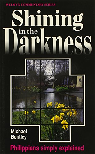 Beispielbild fr Shining in the Darkness (Welwyn Commentary Series) zum Verkauf von WorldofBooks