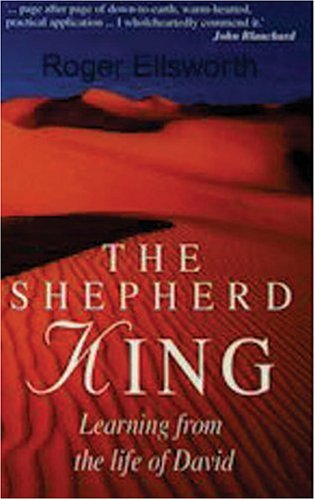 Imagen de archivo de The Shepherd King: Learning from life of David a la venta por WorldofBooks