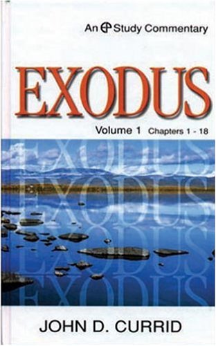 Stock image for Exodus, Volume 1: Chapters 1-18 (An EP Study Commentary) for sale by Hawking Books