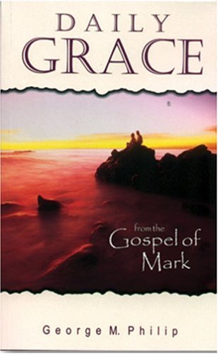 Stock image for Daily Grace from Mark: Daily Bible Readings from Mark for sale by AwesomeBooks