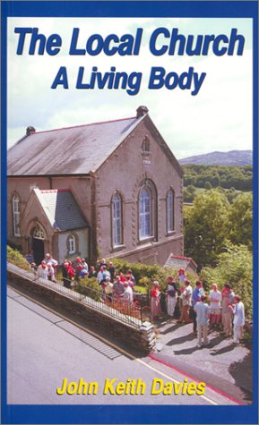 Imagen de archivo de The Local Church - a Living Body a la venta por WorldofBooks