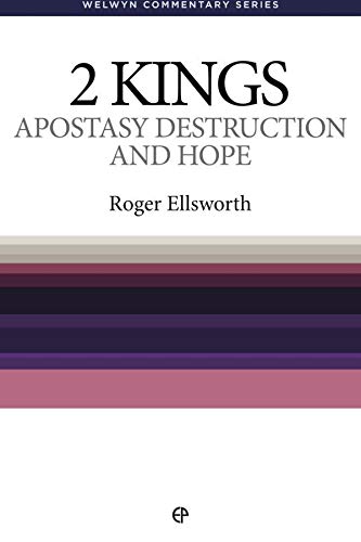Apostacy, Destruction and Hope: 2 Kings.