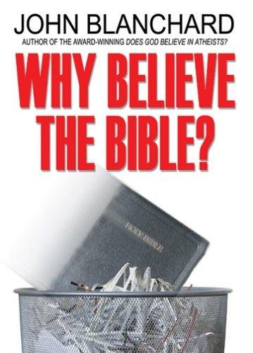 Beispielbild fr Why Believe the Bible? zum Verkauf von ThriftBooks-Dallas
