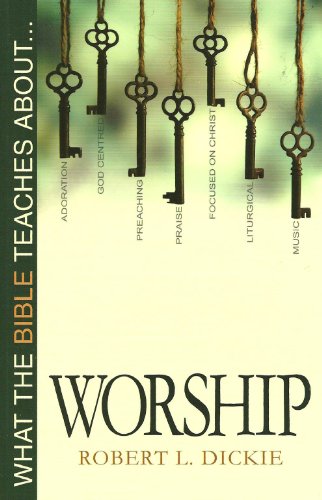 Beispielbild fr What the Bible Teaches about Worship zum Verkauf von Better World Books