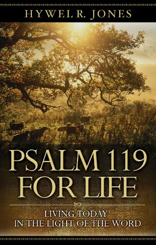 Psalm 119 for Life (9780852347034) by Hywel Jones