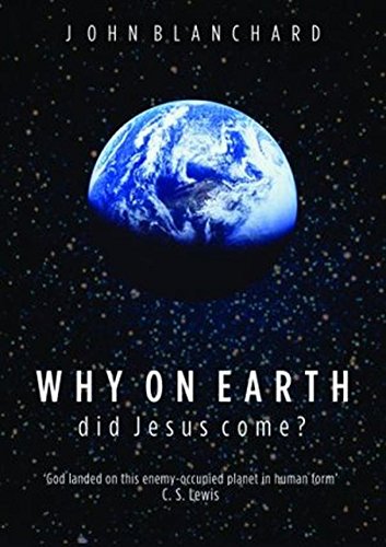 Beispielbild fr Why On Earth Did Jesus Come? zum Verkauf von WorldofBooks