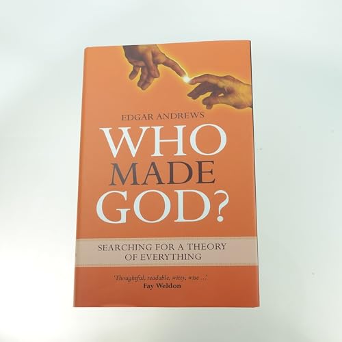 Stock image for Who Made God? Searching for a Theory of Everything for sale by SecondSale