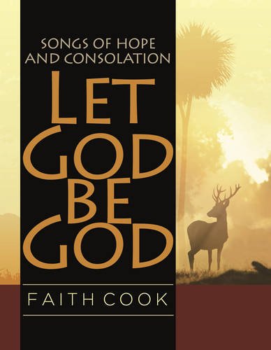 Beispielbild fr Let God be God: Songs of Hope and Consolation zum Verkauf von WorldofBooks
