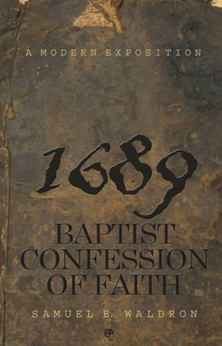 9780852349175: 1689 Baptist Confession of Faith: A Modern Exposition