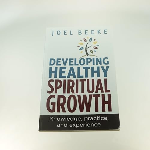 Imagen de archivo de Developing Healthy Spiritual Growth: Knowledge, Practice and Experience a la venta por Zoom Books Company