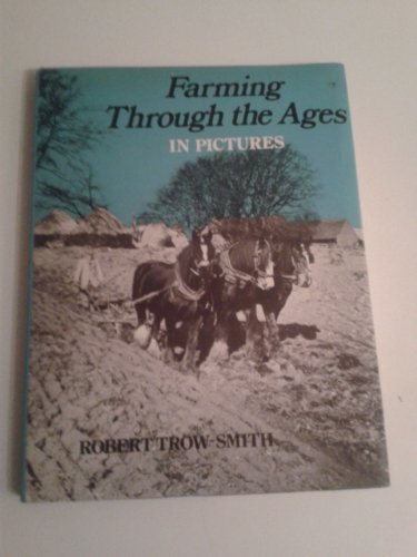 Beispielbild fr Farming Through the Ages in Pictures zum Verkauf von WorldofBooks