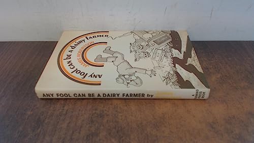 Stock image for Any fool can be a dairy farmer for sale by GF Books, Inc.