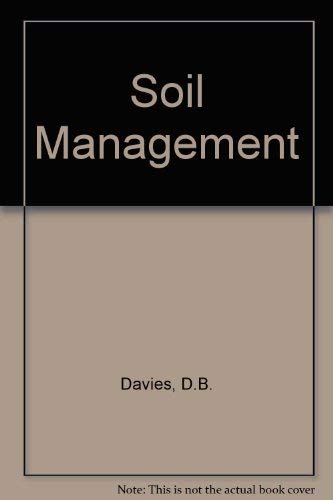 Soil Management (9780852361184) by Davies, D. B.; Finney, J. B.