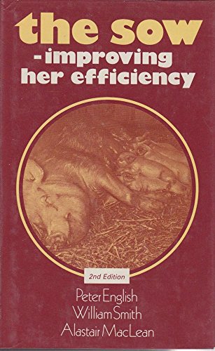 Stock image for The Sow : Improving Her Efficiency for sale by Better World Books