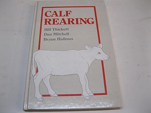 Imagen de archivo de Calf Rearing a la venta por Goldstone Books