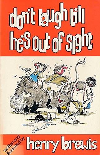 Beispielbild fr Don't Laugh Till He's Out of Sight zum Verkauf von Wonder Book