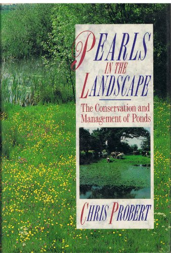 Stock image for Pearls in the Landscape: Conservation and Management of Ponds for sale by AwesomeBooks