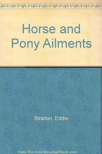 Stock image for Horse and Pony Ailments: TV Vet Horse Book for sale by AwesomeBooks