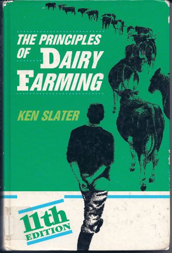 Beispielbild fr The Principles of Dairy Farming zum Verkauf von Better World Books