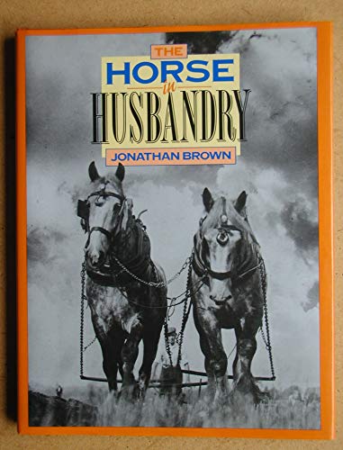 Beispielbild fr The Horse in Husbandry zum Verkauf von WorldofBooks