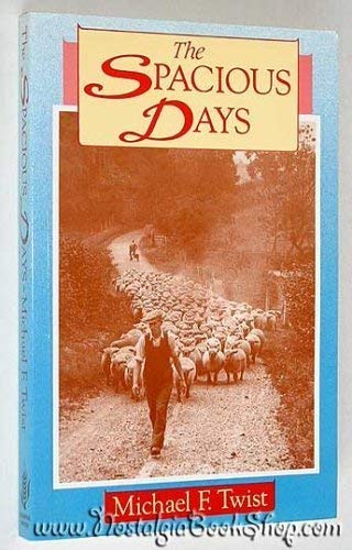 Stock image for The Spacious Days for sale by WorldofBooks