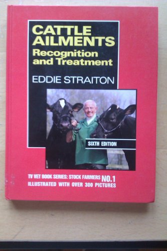 Beispielbild fr Cattle Ailments: Recognition and Treatment zum Verkauf von WorldofBooks