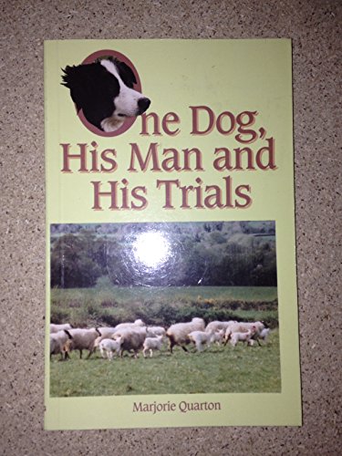 Stock image for One Dog, His Man and His Trials for sale by HPB-Emerald