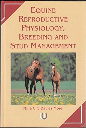 Beispielbild fr Equine Reproductive Physiology, Breeding and Stud Management zum Verkauf von WorldofBooks