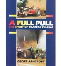 A Full Pull: The Sport of Tractor Pulling