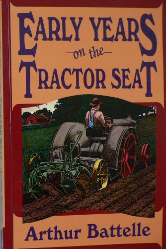 Stock image for Early Years on the Tractor Seat (Tractor Seat Trilogy) for sale by WorldofBooks