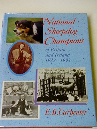 Beispielbild fr National Sheepdog Champions of Britain and Ireland zum Verkauf von Hawking Books