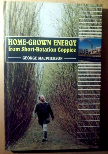 Beispielbild fr Home-grown Energy from Short-rotation Coppice zum Verkauf von WorldofBooks