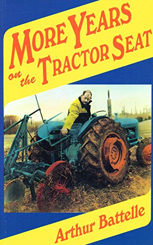 Stock image for More Years on the Tractor Seat (Tractor Seat Trilogy) for sale by WorldofBooks
