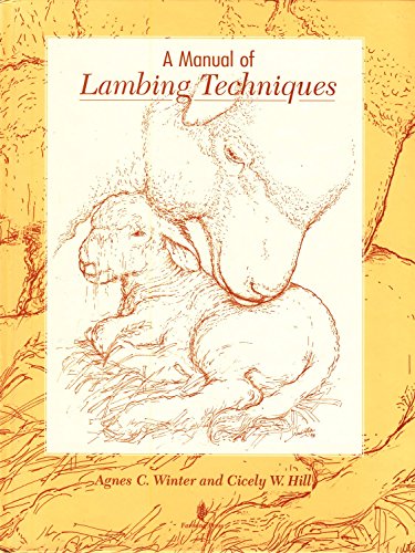 Beispielbild fr A Manual of Lambing Techniques zum Verkauf von WorldofBooks