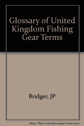 Imagen de archivo de Glossary of United Kingdom Fishing Gear Terms a la venta por Quickhatch Books