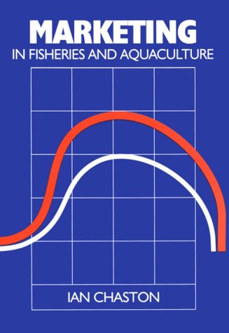 Imagen de archivo de Marketing in Fisheries and Aquaculture a la venta por Better World Books