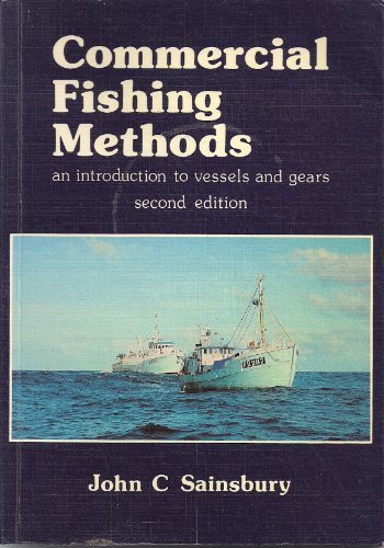 Imagen de archivo de Commercial Fishing Methods: An Introduction to Vessels and Gears/Fn115 a la venta por medimops