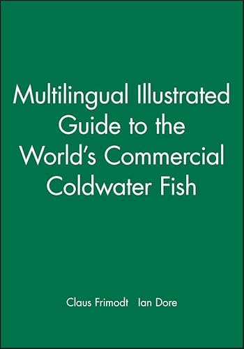 Stock image for Multilingual Illustrated Guide to the World's Commercial Coldwater Fish for sale by Lupine Ledge Books