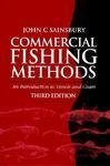 Imagen de archivo de Commercial Fishing Methods: An Introduction to Vessels and Gears a la venta por beneton