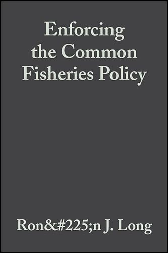 Stock image for Enforcing the Common Fisheries Policy for sale by Better World Books Ltd